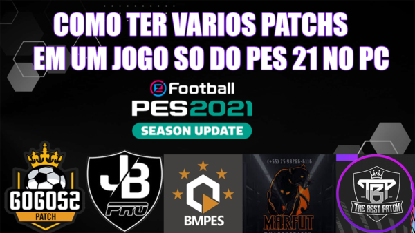 COMO TER VARIOS PATCHS NO PES 21 NO PC