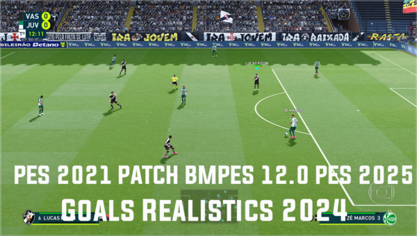 PES 2021 PATCH BMPES 12.0 PES 2025 Gameplay & Goals Realistics 2024