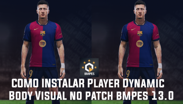 COMO INSTALAR Player Dynamic Body Visual no patch bmpes 13.0