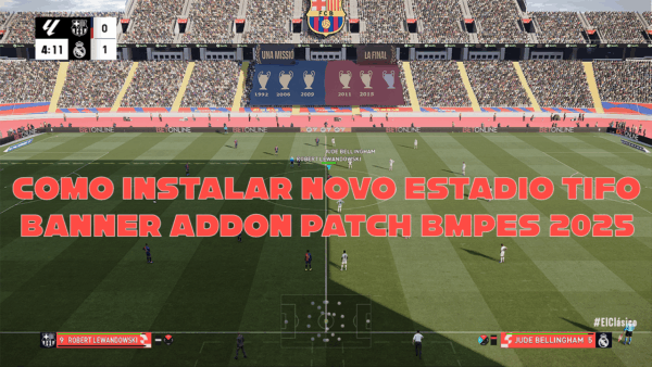 COMO INSTALAR NOVO ESTADIO TIFO / Banner AddOn PATCH BMPES 2025