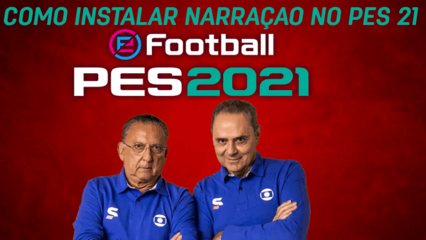 COMO INSTALAR NARRAÇAO NO PES 21