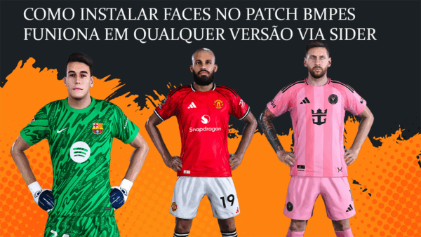 COMO INSTALAR FACES NO PATCH DA BMPES (FUNIONA EM QUALQUER VERSÃO) VIA SIDER PES 21 2025