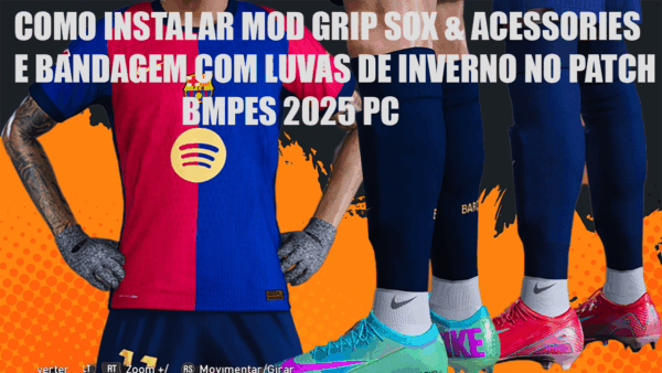 COMO INSTALAR MOD GRIP SOX & ACESSORIES E BANDAGEM COM LUVAS DE INVERNO NO PATCH BMPES 2025 PC